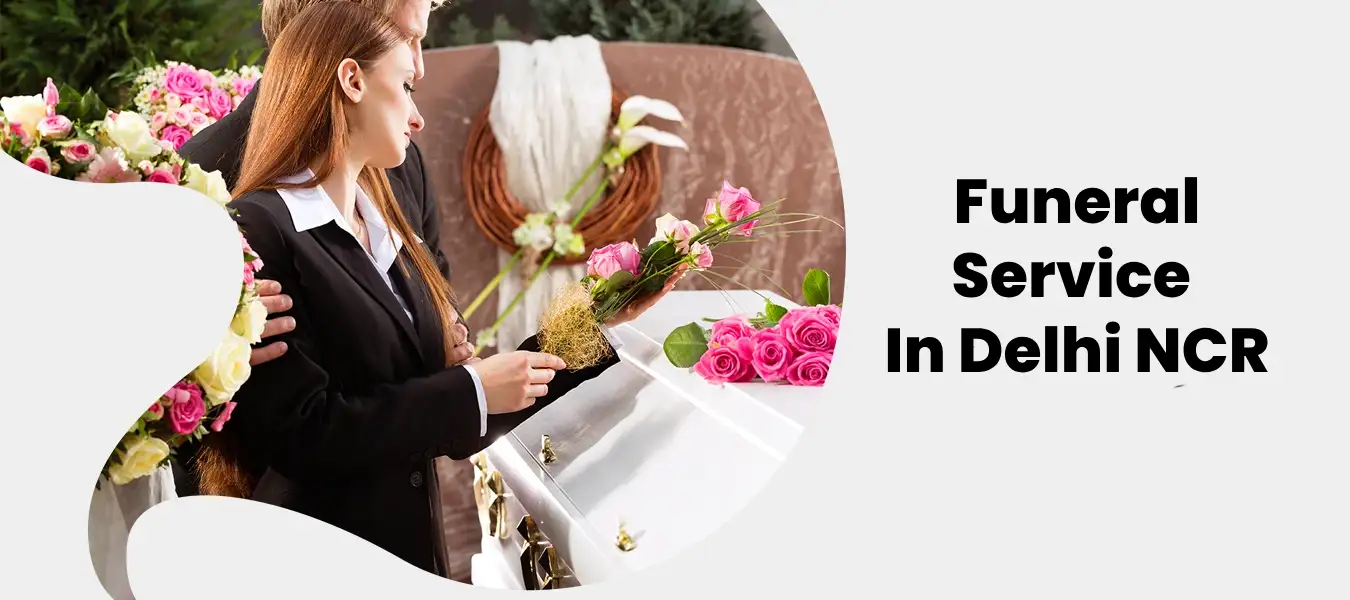Funeral-Service-in-Delhi-NCR-India (2) Book Cremation Services in Delhi NCR India